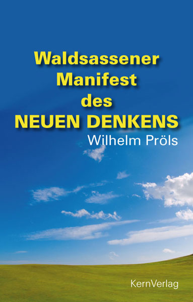 Wilhelm Pröls, Waldsassener Manifest des Neuen Denkens